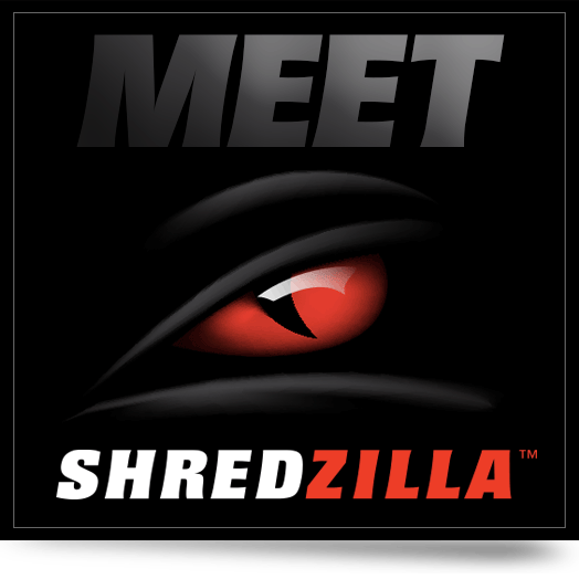 Meet Shredzilla™ | Follow link to page with more info!